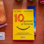 10 Grammi di Felicità di Ivan Nossa e Joe Vitale